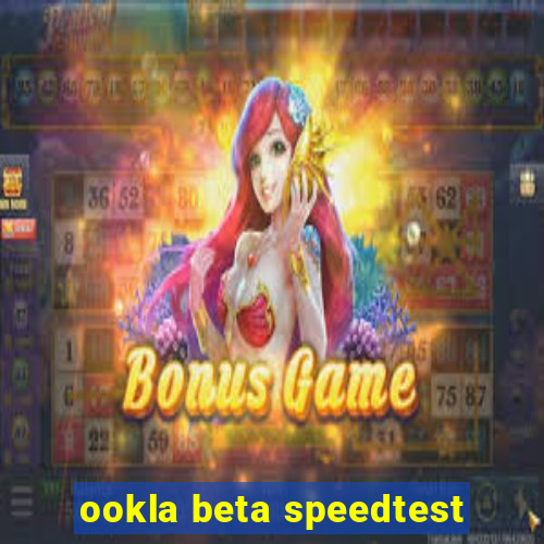 ookla beta speedtest